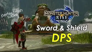 MHRise - Sword & Shield BEST Combos for DPS (SnS Guide)