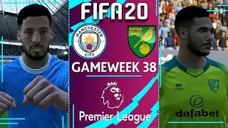 MAN CITY VS NORWICH CITY | FIFA 20 Premier League Gameweek 38 HIGHLIGHTS