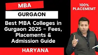Best MBA Colleges in Gurgaon 2025 &ndash; Fees, Placements & Admission Guide