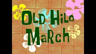 Old Hilo March - Remastered - SpongeBob Soundtrack
