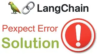 Langchain Error - PExpect Not Found Solution - Fix - in 3 minutes - for Windows