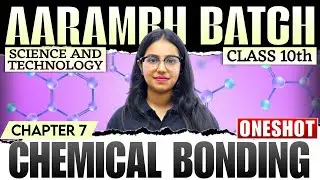 NIOS Class 10th  Science And Technology (212) Chapter 7 || Chemical Bonding  | Aarambh Batch