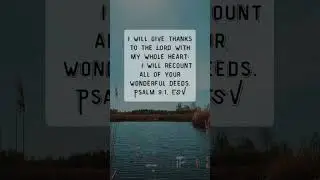Psalm 9:1 - Reflection