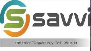 Karl Roller Opportunity Call 08 06 14