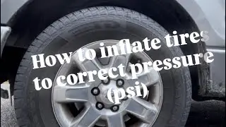 How to Inflate Your Vehicle Tires to the Correct Pressure | Step-by-Step Guide