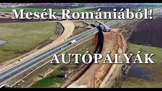 Hol volt, hol nem, de inkább nincsenek autópályák Romániában! Autostrăzi în România
