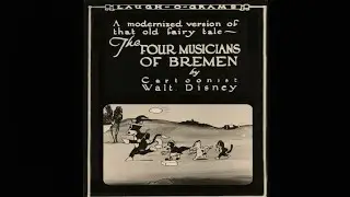 Four Musicians of Breman (1922) by Walt Disney| part of Laugh-O-Grams 