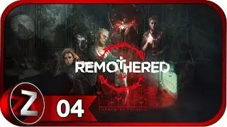 Remothered Tormented Fathers Прохождение на русском #4 - Алая монахиня [FullHD|PC]