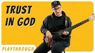Trust In God Bass Playthrough - Elevation Worship - NOTE FOR NOTE