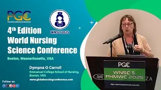 Dympna O Carroll - Testimonial at World Nursing Science Conference (WNSC 2025), Boston, MA, USA
