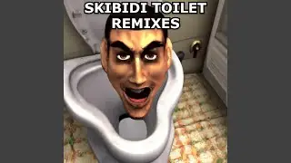Skibidi Toilet (Slowed + Reverb Remix)