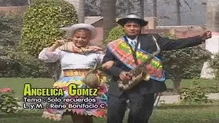 Angélica Gómez - Solo Recuerdos