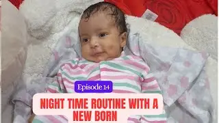 VLOGMAS EP: 14 LA NOSTRA ROUTINE NOTTURNA CON UN NEONATO + IL MIO PRIMO BAGNO AL MIO BAMBINO