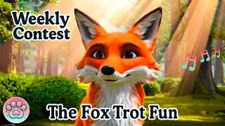The Fox Trot Fun 🦊 Woodland Dance Party 🌲 (Official Music Video | Fluffy Paws Competition)