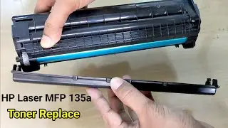 Replace HP Laser MFP 135a Toner Easily