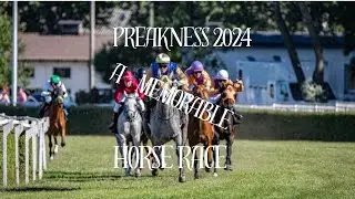 Preakness Stakes 2024 a memorable Horse Race.