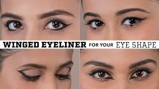 Winged Eyeliner For Your Eye Shape | Hooded,  Deep Set, Almond, Downturned & Round Eyes!