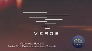 Verge Hype House & Austin Birch Exclusive Interview - Tony Ma & Scott Ma