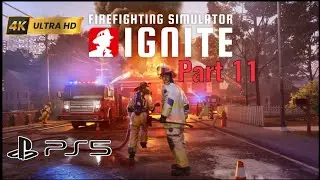 Firefighting Simulator : Ignite  Part 11 Full Gameplay Walkthrough (FULL GAME SERIES) | PS5 Pro 4K