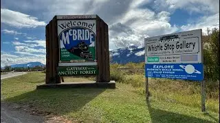 The Travelling Canuck Visits McBride,B.C. !