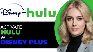 How to Properly Activate Hulu With Disney Plus in 2025 (UPDATED WAY!)