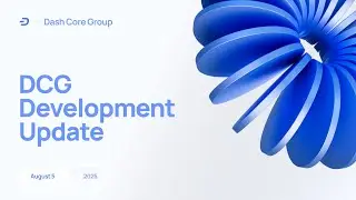 🦾 Dash: апдейт разработки DCG | 5 Августа 2025