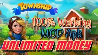 Township Mod Unlimited Money | 100% Working Mod Apk.