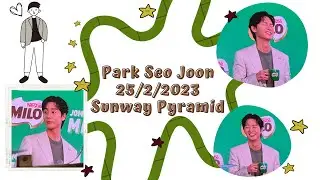 Park Seo Joon oppa 来Malaysia！🥳 | 由史以来最短的追星影片