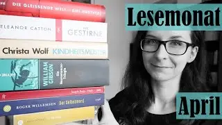 Lesemonat April: 6 1/2 Kurzrezensionen.