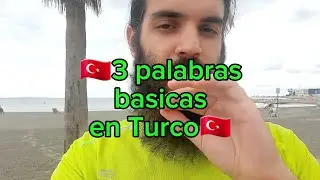 🇹🇷PALABRAS MUY BASICAS EN TURCO🇹🇷