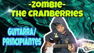 ZOMBIE -THE CRANBERRIES / GUITARRA PRINCIPIANTES