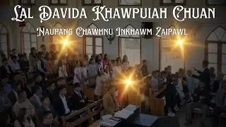 Lal Davida Khawpuiah Chuan - Chawhnu Naupang Inkhawm Zaipawl || Krismas Chawhnu || 2025