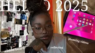 prepare with me for 2025 | vision board | reflecting | planning for january