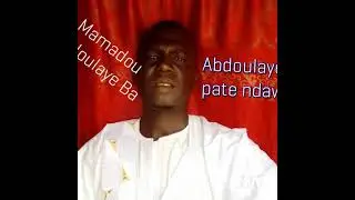 Mamadou Abdoulaye Ba _Abdoulaye paté ndaw🇸🇳781093145🤳Bambado Mamadou Abdoulaye Ba