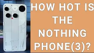NOTHING PHONE(3) | HOW HOT IT CAN BE