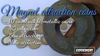 Magnet attraction coin | Bi-Metal Coins  #experiment #attractions #magneticeffects #bimetalliccoin