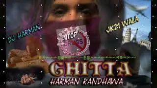 CHITTA | Rap | Punjabi Song | Dj Harman | Jk21 Wala #new #punjab  #djharman