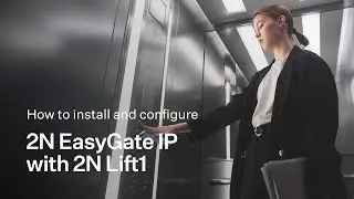 How to install and configure the 2N EasyGate IP with the 2N Lift1