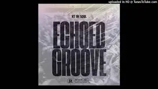 KT deSOUL - Echoed Groove