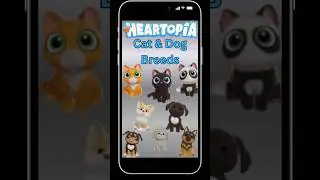 Cat and Dog Breeds in Heartopia!