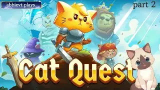 Kitty sick but must fight dragon! | abbievt plays Cat Quest | part 2