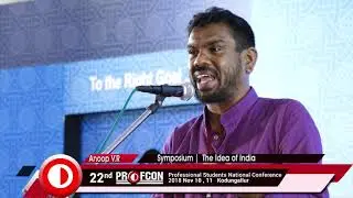 The Idea Of India | Anoop VR | MSM Profcon 2018