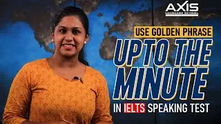 IELTS SPEAKING | Golden Phrase | Axis Language School