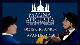 Javardémica - Dois Ciganos | VII Magna Augusta