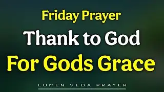 17th January Thanksgiving Prayer: Let&rsquo;s Start This Day Thanking God | saturday, january 17th, 2026
