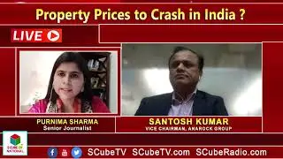 Property Prices to Crash in India ? | Santosh Kumar - Vice Chairman, Anarock Group || Purnima Sharma
