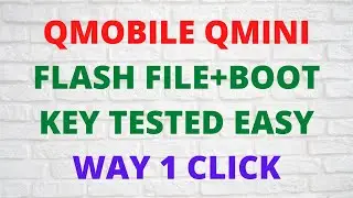 Qmobile Qmini Flash File+Boot Key Tested