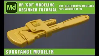Substance Modeler VR - Beginner Tutorial - Pipe Wrench