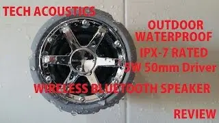 Tech Acoustics IPX7 Grade Fully Waterproof Outdoor Shower Bluetooth Speaker Demo & Review