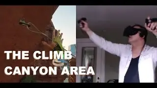 Canyon Area - The Climb #2 (Oculus Touch)